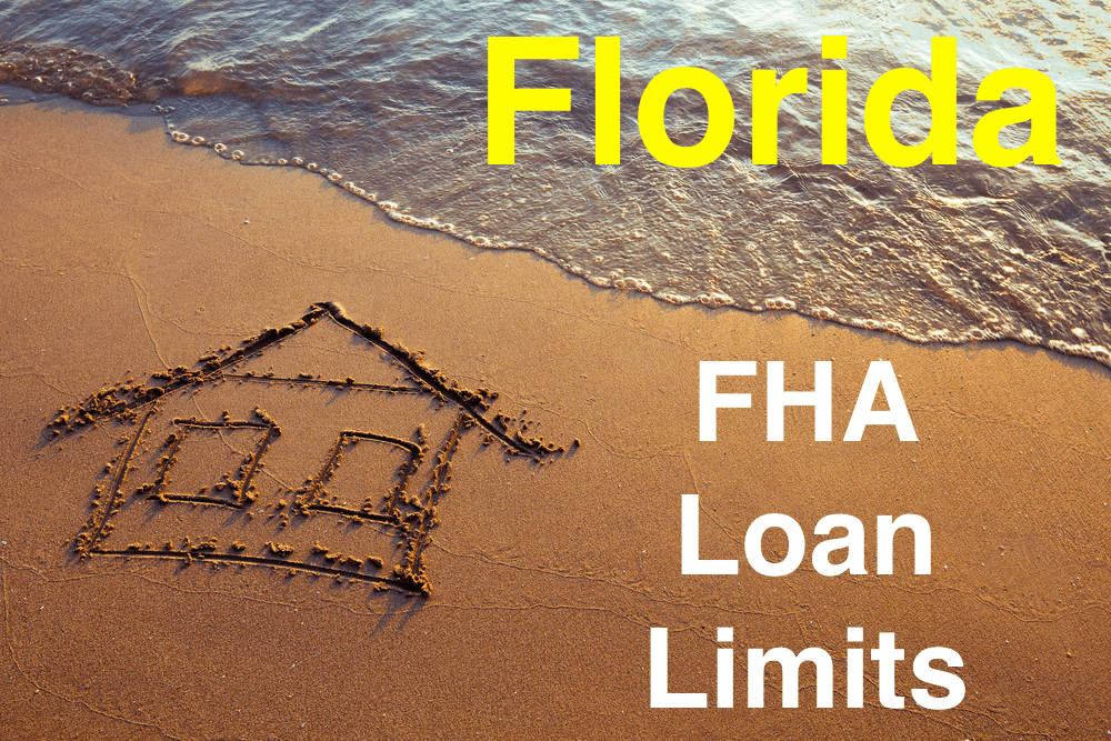 Florida FHA Loan Limits