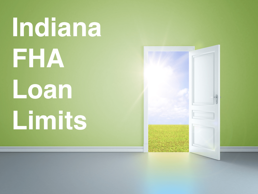 Indiana FHA Loan Limits